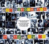 Tom Principato : A Part of Me Tom Principato : A Part of Me